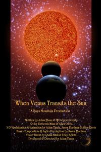 When Venus Transits The Sun (promotional material).
