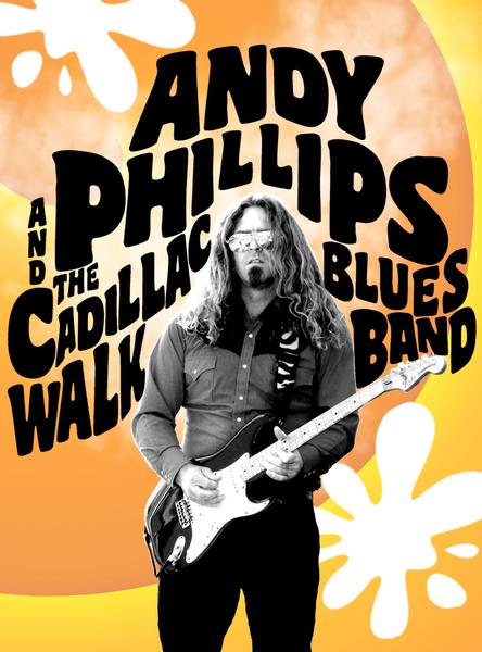 Andy Phillips & The Cadillac Walk 