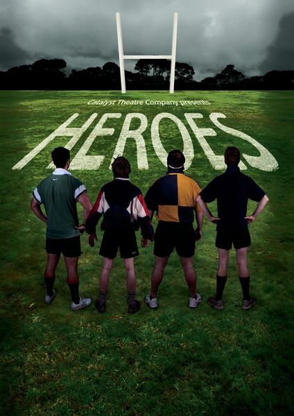 Catalyst Theatre presents Heroes - a new play by Jonathan Hodge