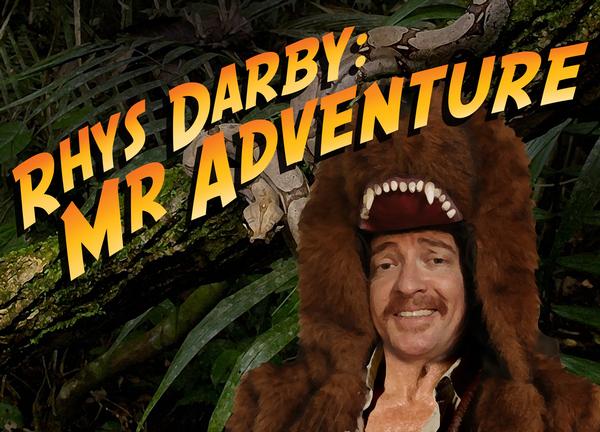 Rhys Darby is Mr Adventure