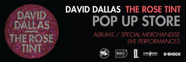 David Dallas 'The Rose Tint Pop-Up Store'