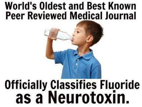 Fluoride - offically classed as a NEUROTOXIN 