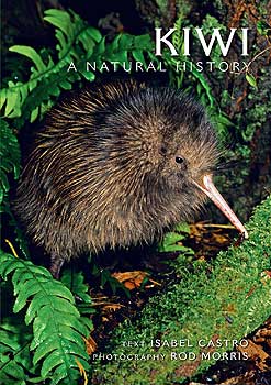 Kiwi: A Natural History, by Dr Isabel Castro and Rod Morris.