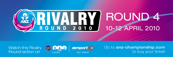 Round 4 of the 2010 ANZ Championship is Rivalry Round